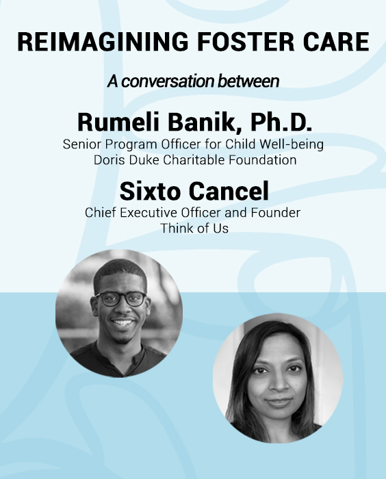 DDF's Rumeli Banik in Conversation with Sixto Cancel, CEO and Founder of Think of Us, on Reimagining Foster Care