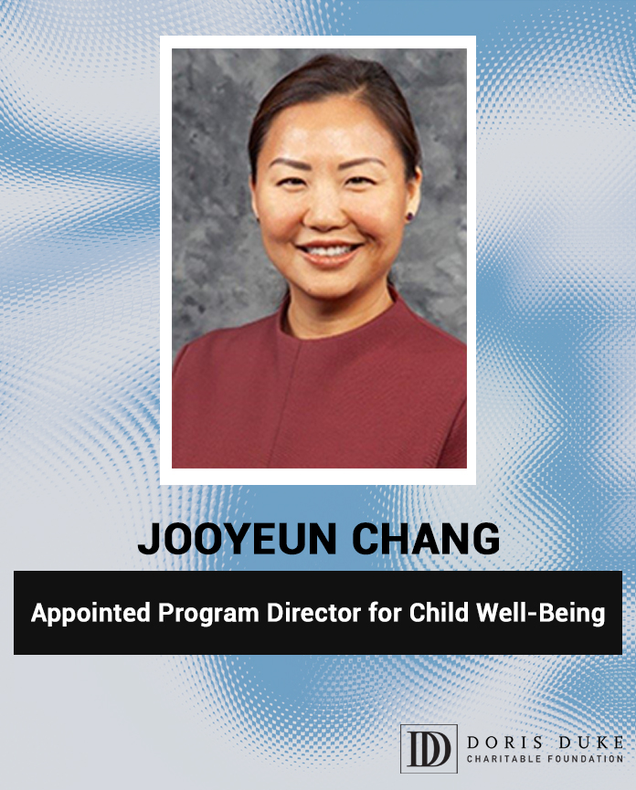 JooYeun Chang to Be Next Program Director for Doris Duke Charitable Foundation Child Well-Being Program